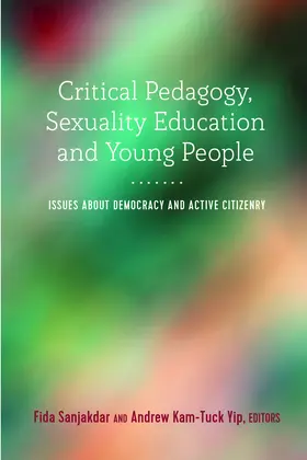 Sanjakdar / Yip |  Critical Pedagogy, Sexuality Education and Young People | eBook | Sack Fachmedien