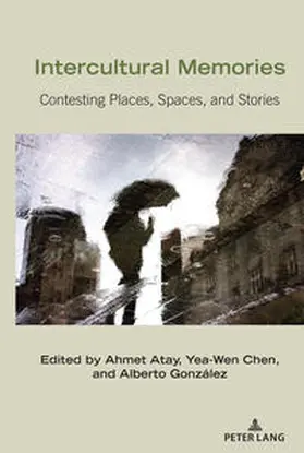 Atay / Chen / González |  Intercultural Memories | eBook | Sack Fachmedien