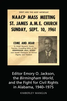 Mangun |  Editor Emory O. Jackson, the Birmingham World, and the Fight for Civil Rights in Alabama, 1940-1975 | eBook | Sack Fachmedien