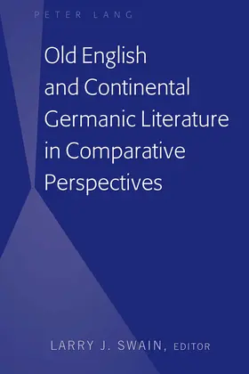 Swain |  Old English and Continental Germanic Literature in Comparative Perspectives | eBook | Sack Fachmedien