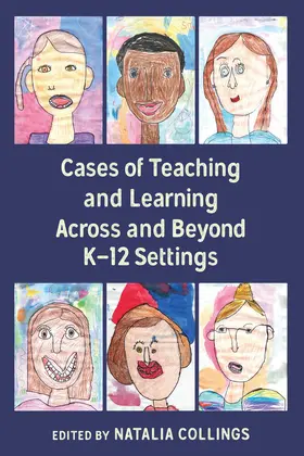 Collings |  Cases of Teaching and Learning Across and Beyond K–12 Settings | eBook | Sack Fachmedien