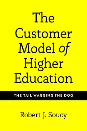 Soucy |  A Critique of the Customer Model of Higher Education | eBook | Sack Fachmedien