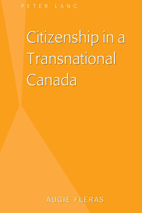 Fleras |  Citizenship in a Transnational Canada | eBook | Sack Fachmedien