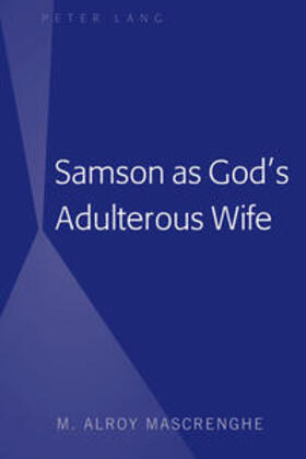 Mascrenghe |  Samson as God’s Adulterous Wife | eBook | Sack Fachmedien