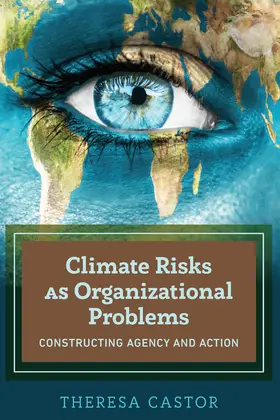 Castor |  Climate Risks as Organizational Problems | eBook | Sack Fachmedien