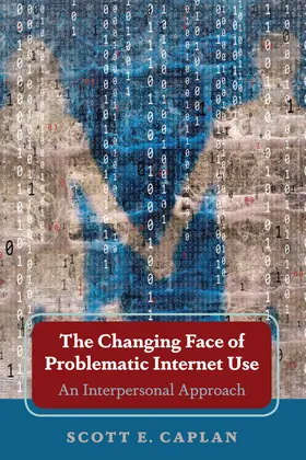 Caplan |  The Changing Face of Problematic Internet Use | eBook | Sack Fachmedien