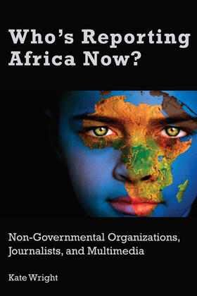 Wright |  Who's Reporting Africa Now? | eBook | Sack Fachmedien