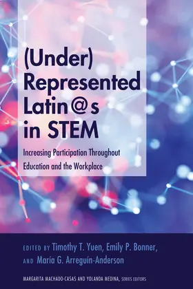 Arreguín-Anderson / Yuen / Bonner |  (Under)Represented Latin@s in STEM | eBook | Sack Fachmedien