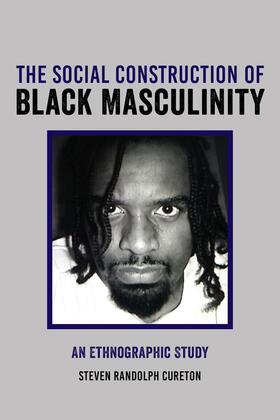 Cureton |  The Social Construction of Black Masculinity | eBook | Sack Fachmedien