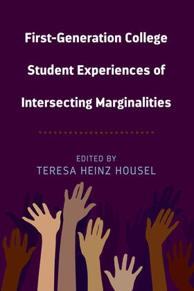 Heinz Housel |  First-Generation College Student Experiences of Intersecting Marginalities | eBook | Sack Fachmedien