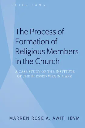 Awiti IBVM |  The Process of Formation of Religious Members in the Church | eBook | Sack Fachmedien