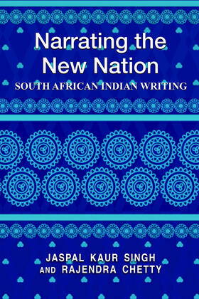 Chetty / Singh |  Narrating the New Nation | eBook | Sack Fachmedien