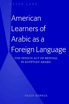 Morkus |  American Learners of Arabic as a Foreign Language | eBook | Sack Fachmedien