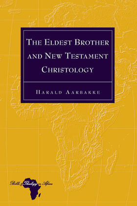 Aarbakke |  The Eldest Brother and New Testament Christology | eBook | Sack Fachmedien