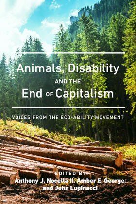 Nocella II / Lupinacci / George |  Animals, Disability, and the End of Capitalism | eBook | Sack Fachmedien