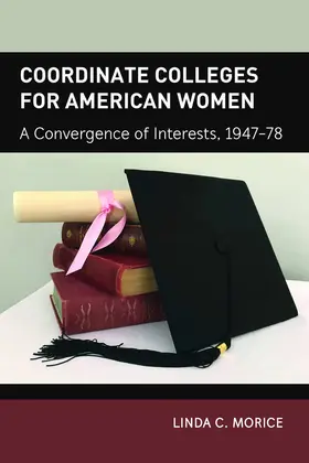 Morice |  Coordinate Colleges for American Women | eBook | Sack Fachmedien