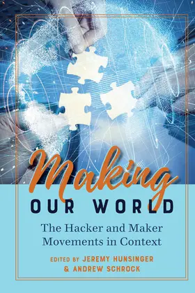 Hunsinger / Schrock |  Making Our World | eBook | Sack Fachmedien