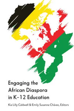 Caldwell / Chávez |  Engaging the African Diaspora in K-12 Education | eBook | Sack Fachmedien