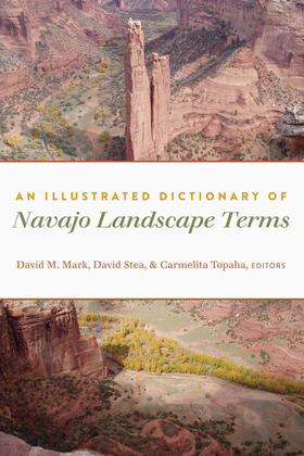 Mark / Stea / Topaha | An Illustrated Dictionary of Navajo Landscape Terms | E-Book | sack.de