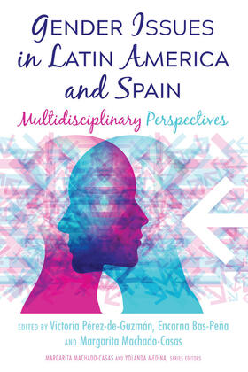 Pérez-de-Guzmán / Bas-Peña / Machado-Casas |  Gender Issues in Latin America and Spain | eBook | Sack Fachmedien