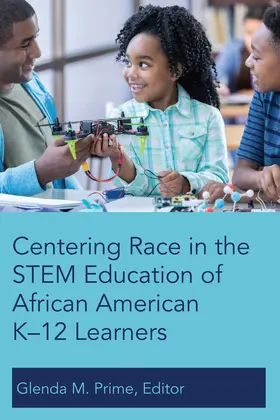 Prime |  Centering Race in the STEM Education of African American K–12 Learners | eBook | Sack Fachmedien