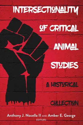 Nocella II / George |  Intersectionality of Critical Animal Studies | eBook | Sack Fachmedien