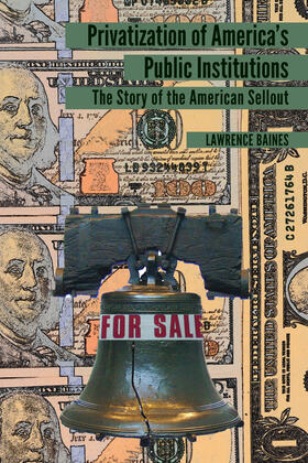 Baines |  Privatization of America’s Public Institutions | eBook | Sack Fachmedien