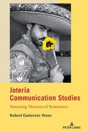 Gutierrez-Perez |  Jotería Communication Studies | eBook | Sack Fachmedien