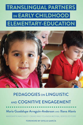 Arreguín-Anderson / Alanís |  Translingual Partners in Early Childhood Elementary-Education | eBook | Sack Fachmedien