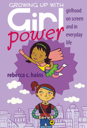 Hains |  Growing Up With Girl Power | eBook | Sack Fachmedien