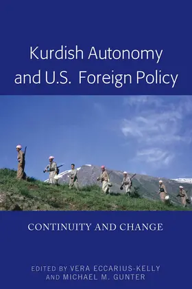 Eccarius-Kelly / Gunter |  Kurdish Autonomy and U.S. Foreign Policy | eBook | Sack Fachmedien