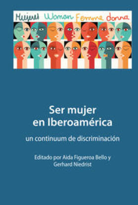 Figueroa Bello / Niedrist |  Ser mujer en Iberoamérica | eBook | Sack Fachmedien