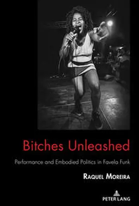 Moreira |  Bitches Unleashed | eBook | Sack Fachmedien