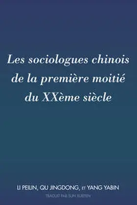 Li / Qu / Yang |  Les sociologues chinois de la première moitié du XXème siècle | eBook | Sack Fachmedien