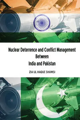 Shamsi |  Nuclear Deterrence and Conflict Management Between India and Pakistan | eBook | Sack Fachmedien