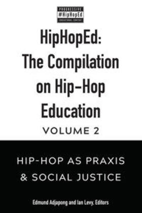 Adjapong / Levy |  HipHopEd: The Compilation on Hip-Hop Education | eBook | Sack Fachmedien