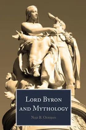 Oueijan |  Lord Byron and Mythology | eBook | Sack Fachmedien