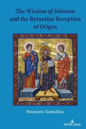 Tzamalikos |  The Wisdom of Solomon and the Byzantine Reception of Origen | Buch |  Sack Fachmedien