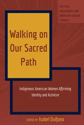 Dulfano |  Walking on Our Sacred Path | Buch |  Sack Fachmedien