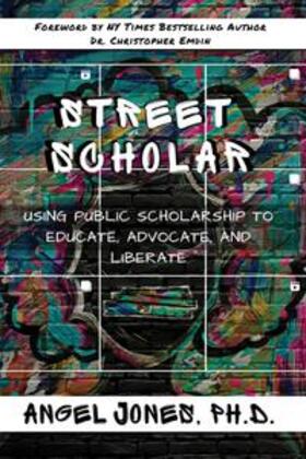 Jones |  Street Scholar | Buch |  Sack Fachmedien