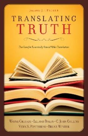 Collins / Grudem / Poythress |  Translating Truth (Foreword by J.I. Packer) | eBook | Sack Fachmedien