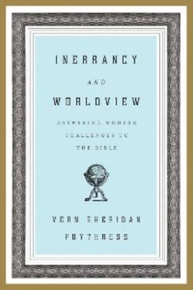 Poythress |  Inerrancy and Worldview | eBook | Sack Fachmedien