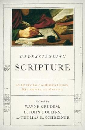 Grudem / Collins / Schreiner |  Understanding Scripture | eBook | Sack Fachmedien