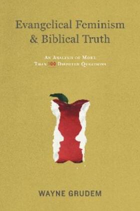 Grudem |  Evangelical Feminism and Biblical Truth | eBook | Sack Fachmedien
