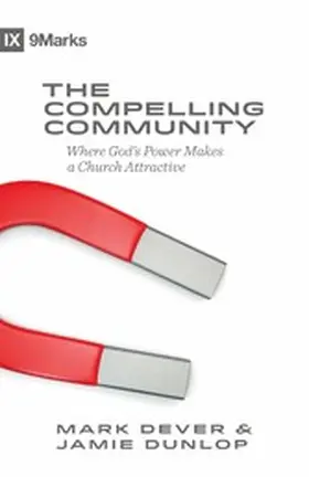 Dever / Dunlop |  The Compelling Community | eBook | Sack Fachmedien