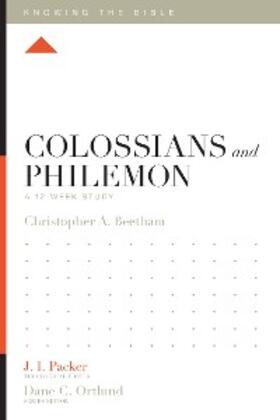 Beetham / Ortlund |  Colossians and Philemon | eBook | Sack Fachmedien