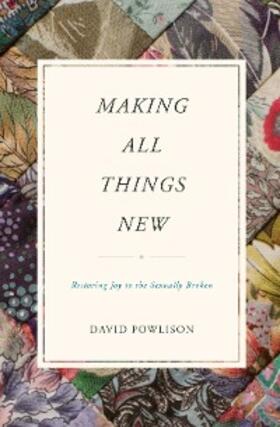 Powlison |  Making All Things New | eBook | Sack Fachmedien
