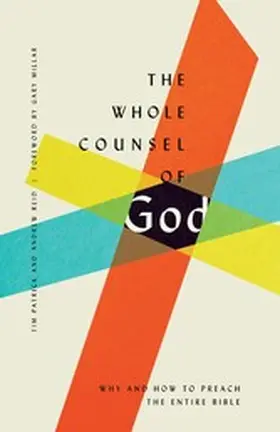 Patrick / Reid |  The Whole Counsel of God | eBook | Sack Fachmedien