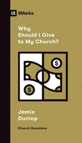 Dunlop |  Why Should I Give to My Church? | eBook | Sack Fachmedien