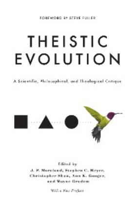 Moreland / Meyer / Shaw |  Theistic Evolution | eBook | Sack Fachmedien